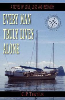 Paperback Every Man Truly Lives Alone Book