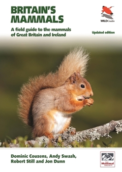 Paperback Britain's Mammals Updated Edition: A Field Guide to the Mammals of Great Britain and Ireland Book