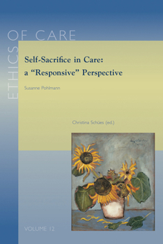 Paperback Self-Sacrifice in Care: A 'Responsive' Perspective Book