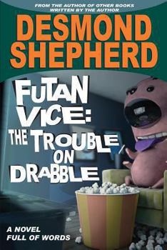 Paperback Futan Vice: The Trouble On Drabble Book