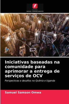 Paperback Iniciativas baseadas na comunidade para aprimorar a entrega de serviços de OCV [Portuguese] Book