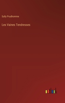 Hardcover Les Vaines Tendresses Book