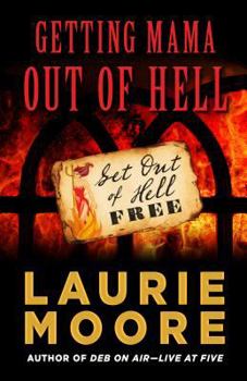 Hardcover Getting Mama Out of Hell Book