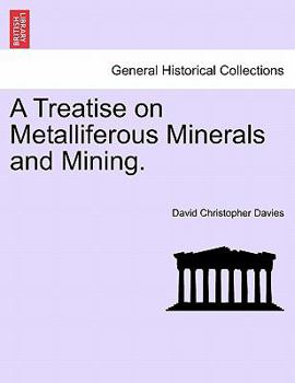 Paperback A Treatise on Metalliferous Minerals and Mining. Book