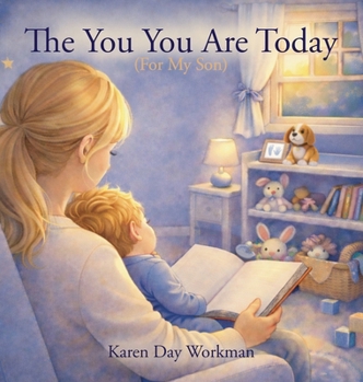 Hardcover The You You Are Today (For My Son) [Large Print] Book