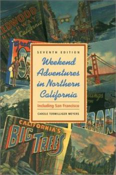 Paperback Weekend Adventures in Northern California: Includes San Francisco Book
