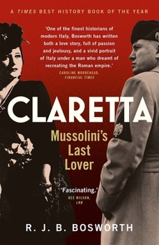 Paperback Claretta: Mussolini's Last Lover Book