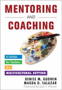 Paperback Mentoring and Coaching: A Lifeline for Teachers in a Multicultural Setting Book