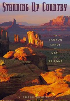 Paperback Standing Up Country: The Canyon Lands of Utah and Arizona Book