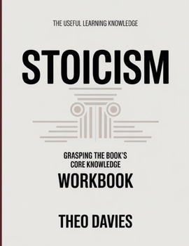 The Useful Learning Knowledge Stoicism: Grasping the Book's Core Knowledge.