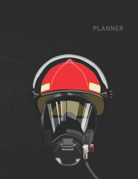 Planner: Firefighter 2 Year Weekly Planning Organizer | 2020 - 2021 | January 20 - December 21 | Writing Notebook | Productive Datebook Calendar Schedule | Plan Days, Set Goals & Get Stuff Done