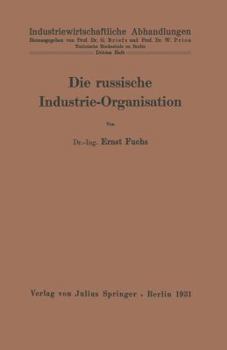 Paperback Die Russische Industrie-Organisation: 3. Heft [German] Book