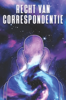 Recht Van Correspondentie: Wetten van het Universum #6