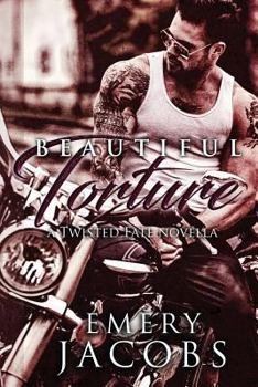 Paperback Beautiful Torture (a Twisted Fate Novella) Book