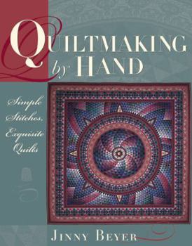 Paperback Quiltmaking by Hand: Simple Stitches, Exquisite Quilts Book