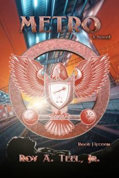 Metro - Book #15 of the Iron Eagle