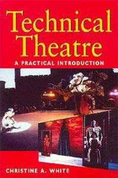Paperback Technical Theatre: A Practical Introduction Book