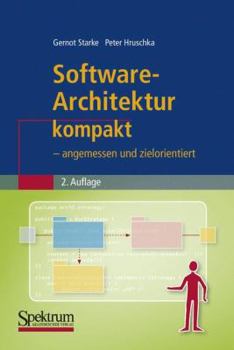 Paperback Software-Architektur Kompakt: - Angemessen Und Zielorientiert [German] Book
