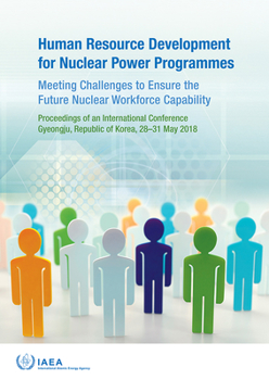 Paperback Human Resource Development for Nuclear Power Programmes: Meeting Challenges to Ensure the Future Nuclear Workforce Capability Book