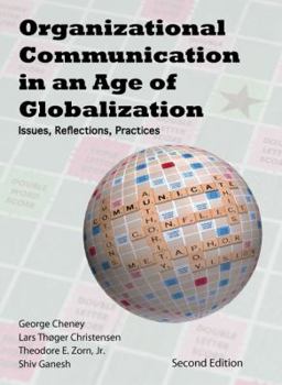 Paperback Organizational Communication in an Age of Globalization: Issues, Reflections, Practices Book