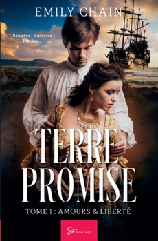 Paperback Terre Promise - Tome 1: Amours & Liberté [French] Book