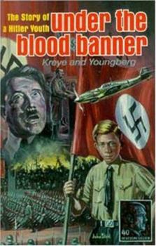 Paperback Under the Blood Banner: The Story of a Hitler Youth Book