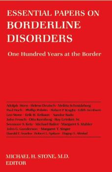 Paperback Essential Papers on Borderline Disorders: One Hundred Years at the Border Book