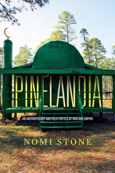 Paperback Pinelandia: An Anthropology and Field Poetics of War and Empire Volume 8 Book