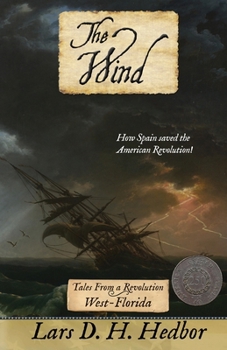 The Wind: Tales From a Revolution - West-Florida - Book  of the Tales from a Revolution