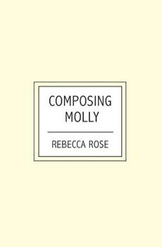 Paperback Composing Molly Book