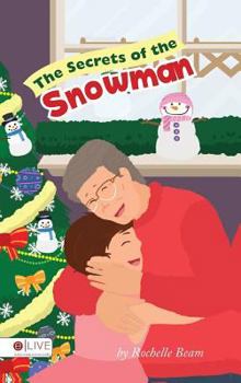 Hardcover The Secrets of the Snowman: Elive Audio Download Included Book