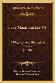 Paperback Lake Maxinkuckee V2: A Physical And Biological Survey (1920) Book