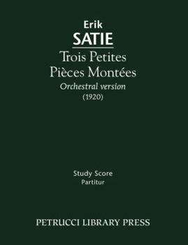 Paperback Trois Petites Pièces Montées: Study score Book