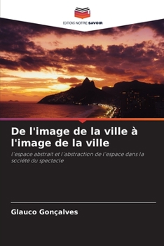 Paperback De l'image de la ville à l'image de la ville [French] Book