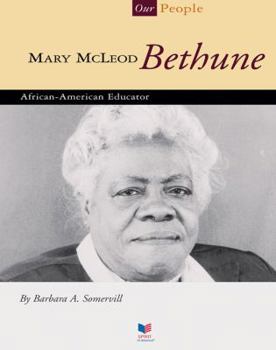 Mary McLeod Bethune: African-American Educator (Spirit of America, Our People) - Book  of the Our People