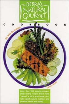 Paperback Debra's Natural Gourmet Cookbook Book
