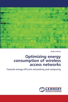 Paperback Optimizing energy consumption of wireless access networks Book