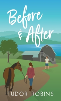 Hardcover Before & After: A small-town escape-from-reality story Book