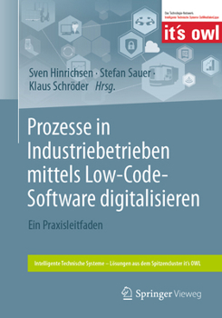 Paperback Prozesse in Industriebetrieben Mittels Low-Code-Software Digitalisieren: Ein Praxisleitfaden [German] Book