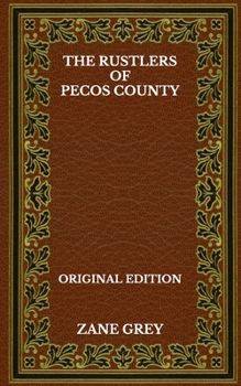 Paperback The Rustlers Of Pecos County - Original Edition Book