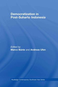 Hardcover Democratization in Post-Suharto Indonesia Book