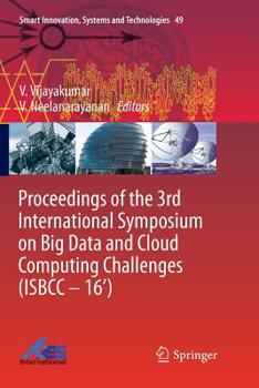 Paperback Proceedings of the 3rd International Symposium on Big Data and Cloud Computing Challenges (Isbcc - 16') Book