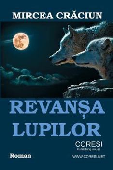 Paperback Revansa Lupilor (Lacrimi Si Prejudecati): Roman [Romanian] Book