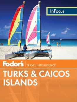Paperback Fodor's In Focus Turks & Caicos Islands (Travel Guide) Book