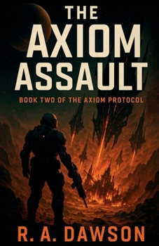 Paperback The Axiom Assault (Axiom Protocol) Book
