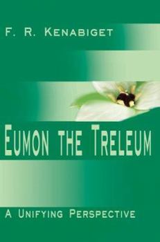 Hardcover Eumon the Treleum: A Unifying Perspective Book