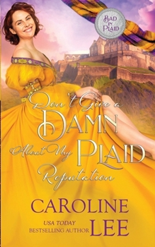 Don't Give A Damn About My Plaid Reputation - Book #4 of the Bad in Plaid