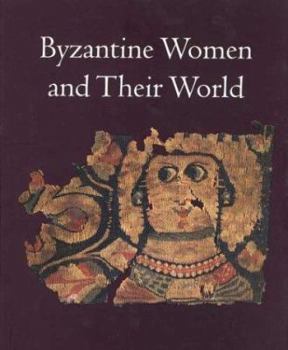 Hardcover Byzantine Women and Their World Book