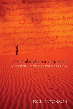 Paperback To Timbuktu for a Haircut: A Journey Through West Africa Book