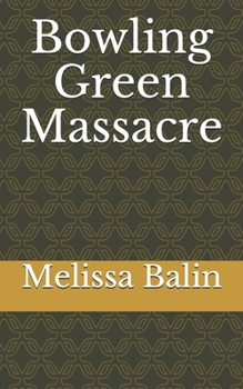 Paperback Bowling Green Massacre Book